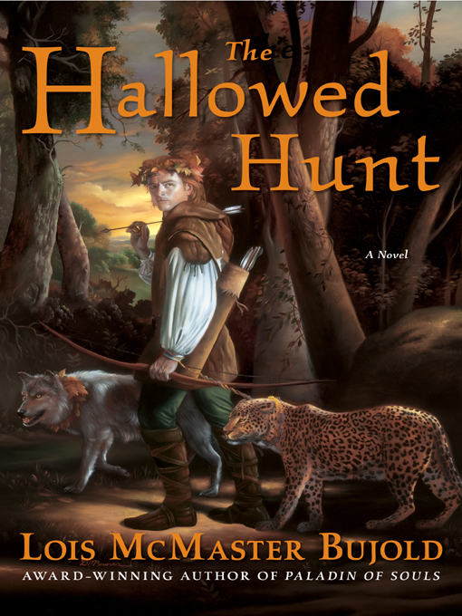 Lois McMaster Bujold创作的The Hallowed Hunt作品的详细信息 - 可供借阅